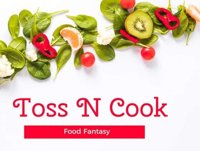 Toss N Cook - Food Fantasy